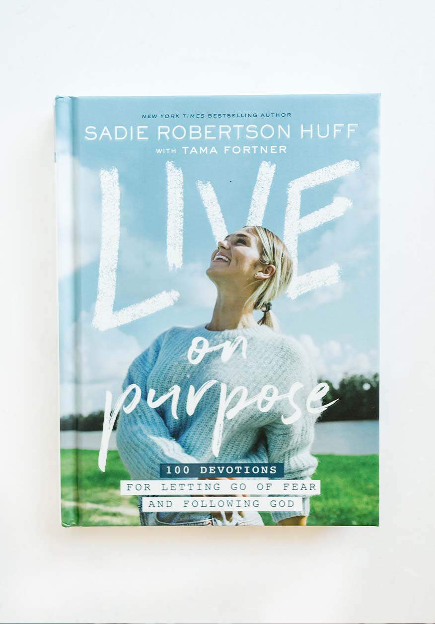 Live on Purpose Devotional - Sadie Robertson Huff