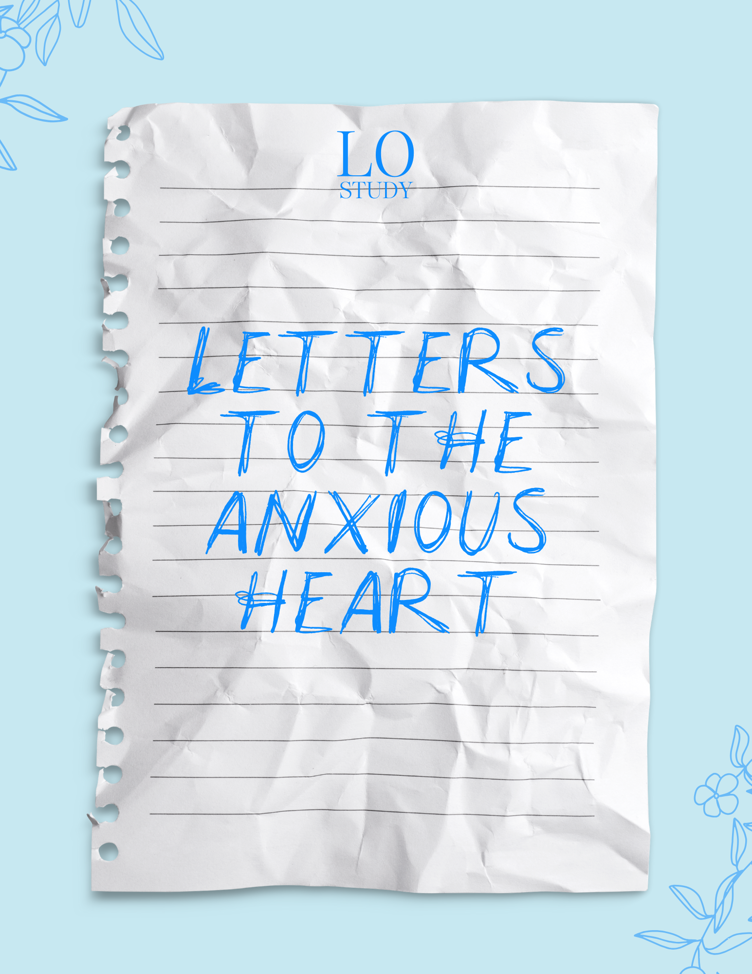 LO Study - Letters to an Anxious Heart